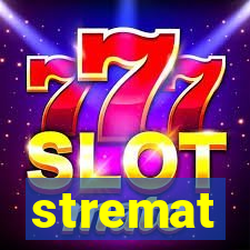 stremat