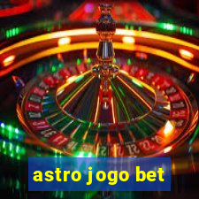 astro jogo bet