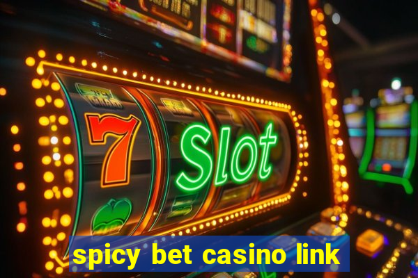 spicy bet casino link