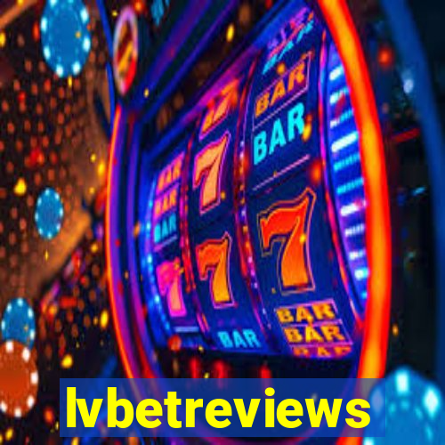 lvbetreviews