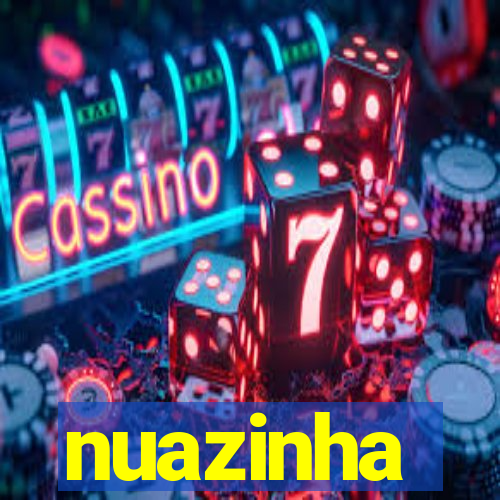 nuazinha