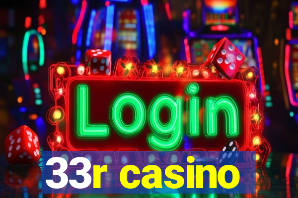 33r casino