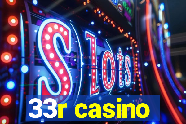 33r casino