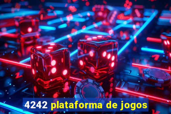 4242 plataforma de jogos