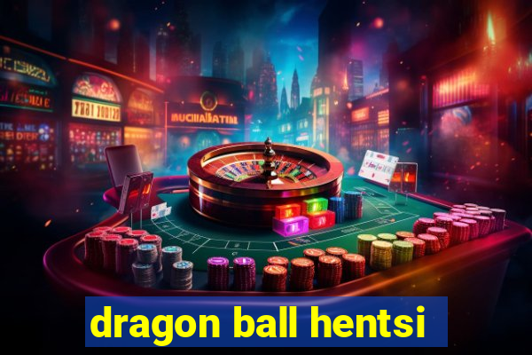 dragon ball hentsi