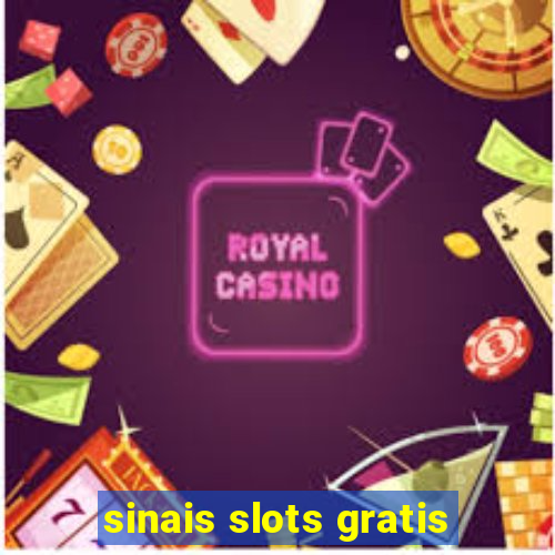 sinais slots gratis