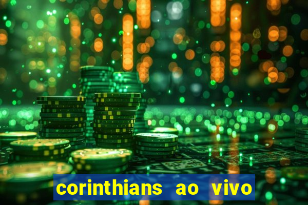 corinthians ao vivo multi multicanal