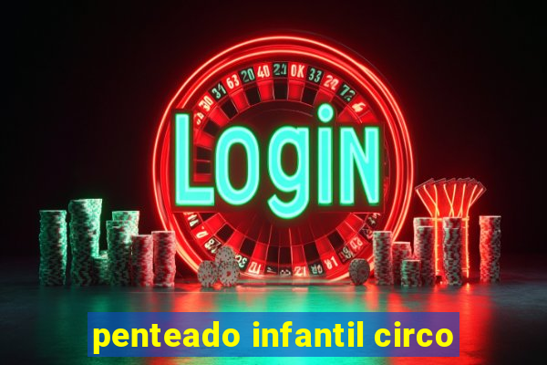 penteado infantil circo