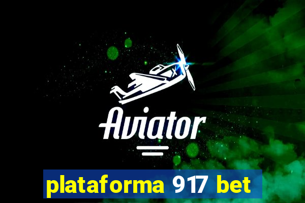 plataforma 917 bet