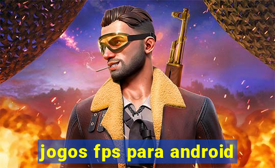 jogos fps para android