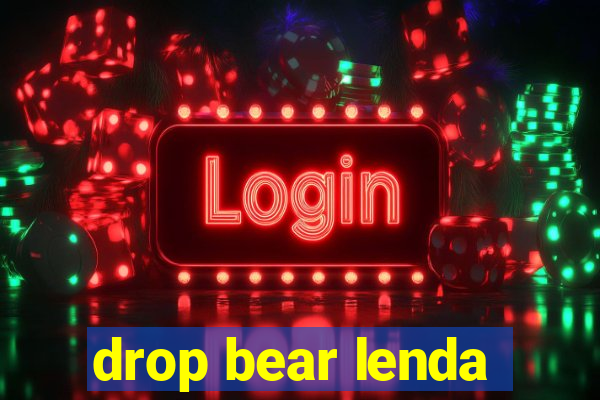 drop bear lenda