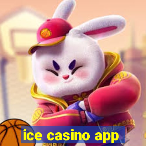 ice casino app