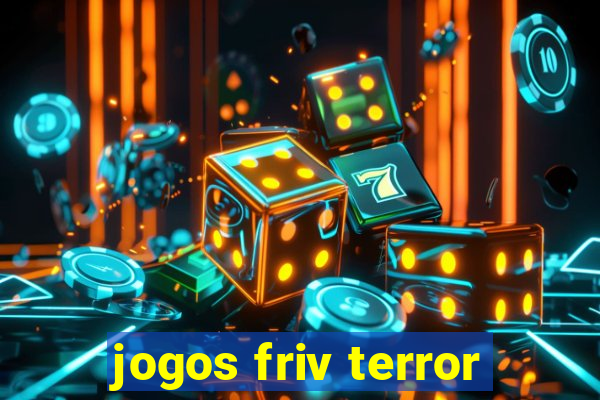 jogos friv terror