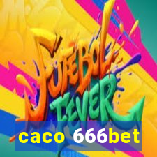 caco 666bet