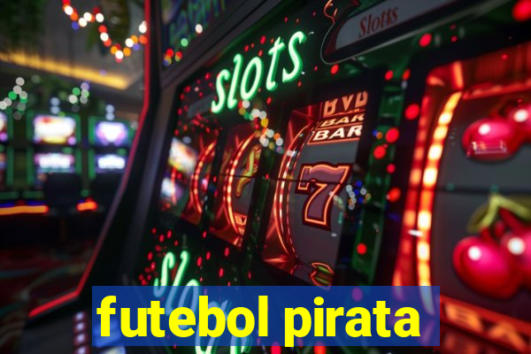 futebol pirata