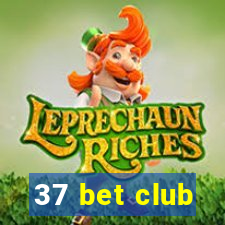 37 bet club