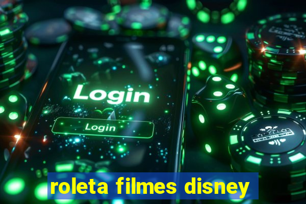 roleta filmes disney