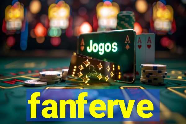 fanferve