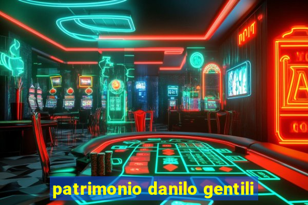 patrimonio danilo gentili