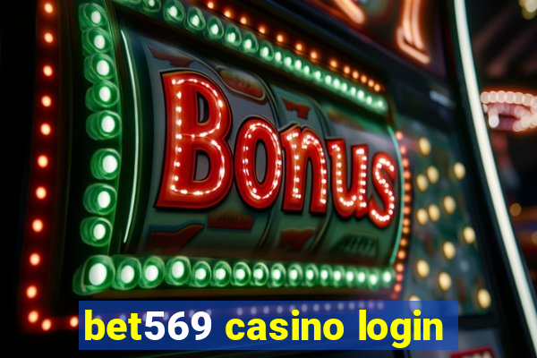 bet569 casino login