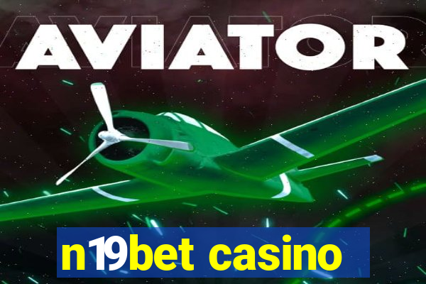 n19bet casino