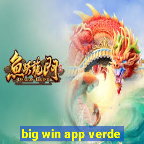 big win app verde