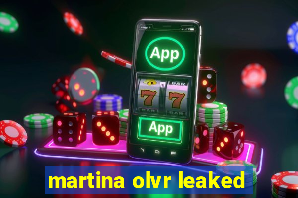 martina olvr leaked