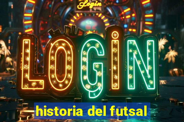 historia del futsal