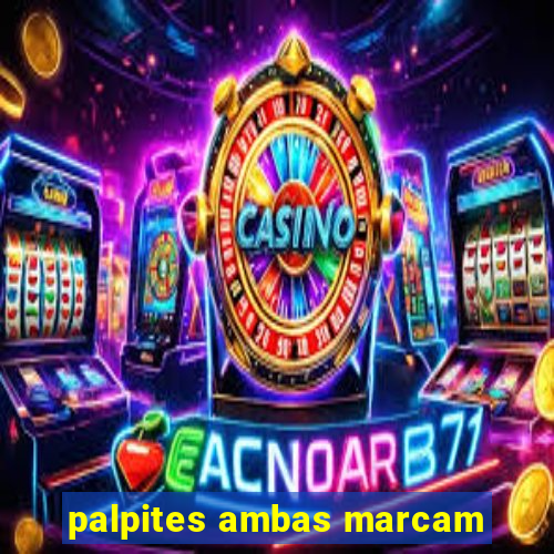 palpites ambas marcam