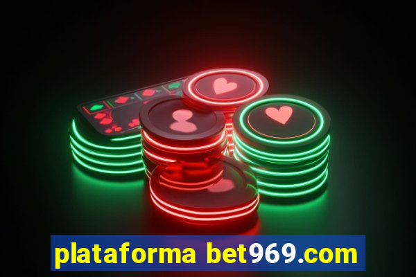 plataforma bet969.com