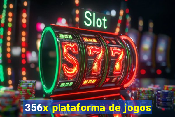 356x plataforma de jogos