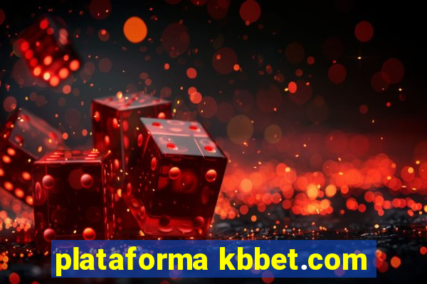 plataforma kbbet.com