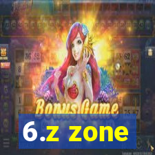 6.z zone