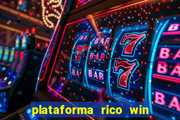 plataforma rico win paga mesmo