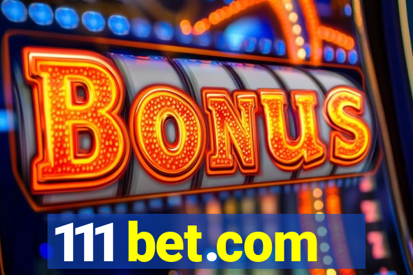 111 bet.com