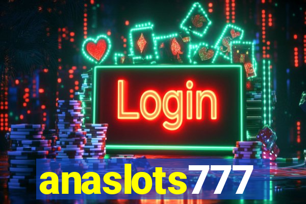 anaslots777