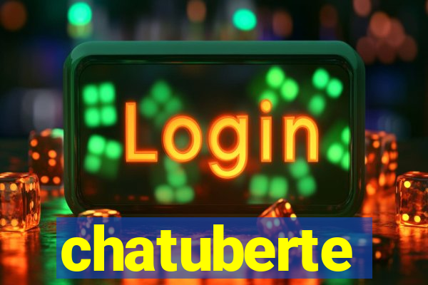 chatuberte