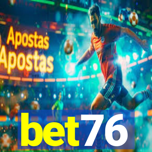 bet76