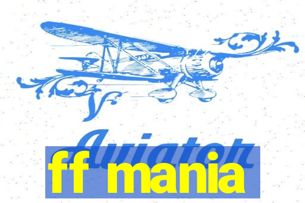 ff mania