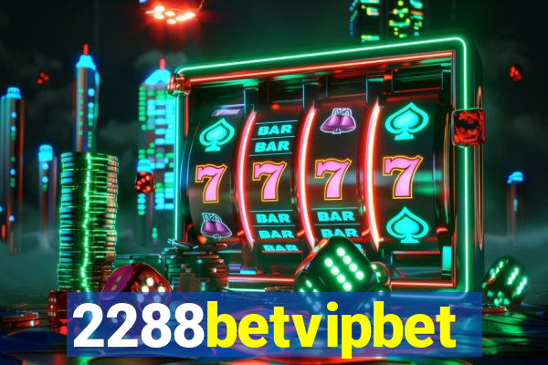 2288betvipbet