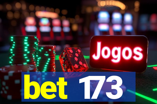 bet 173