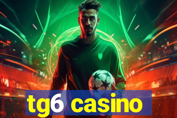 tg6 casino