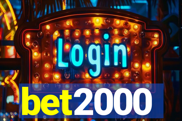 bet2000