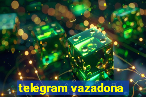 telegram vazadona