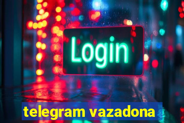 telegram vazadona