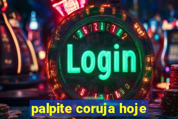 palpite coruja hoje