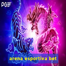 arena esportiva bet