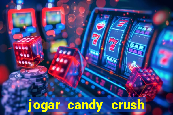 jogar candy crush saga no facebook