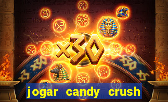 jogar candy crush saga no facebook