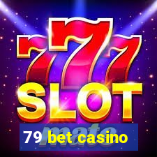 79 bet casino